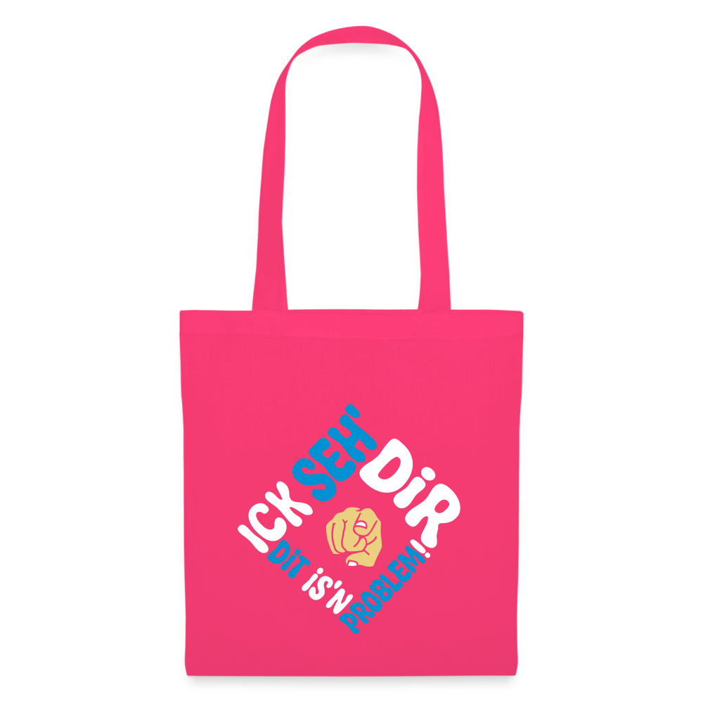 Ick seh' dir. Dit is'n Problem. - Stoffbeutel - Azalea