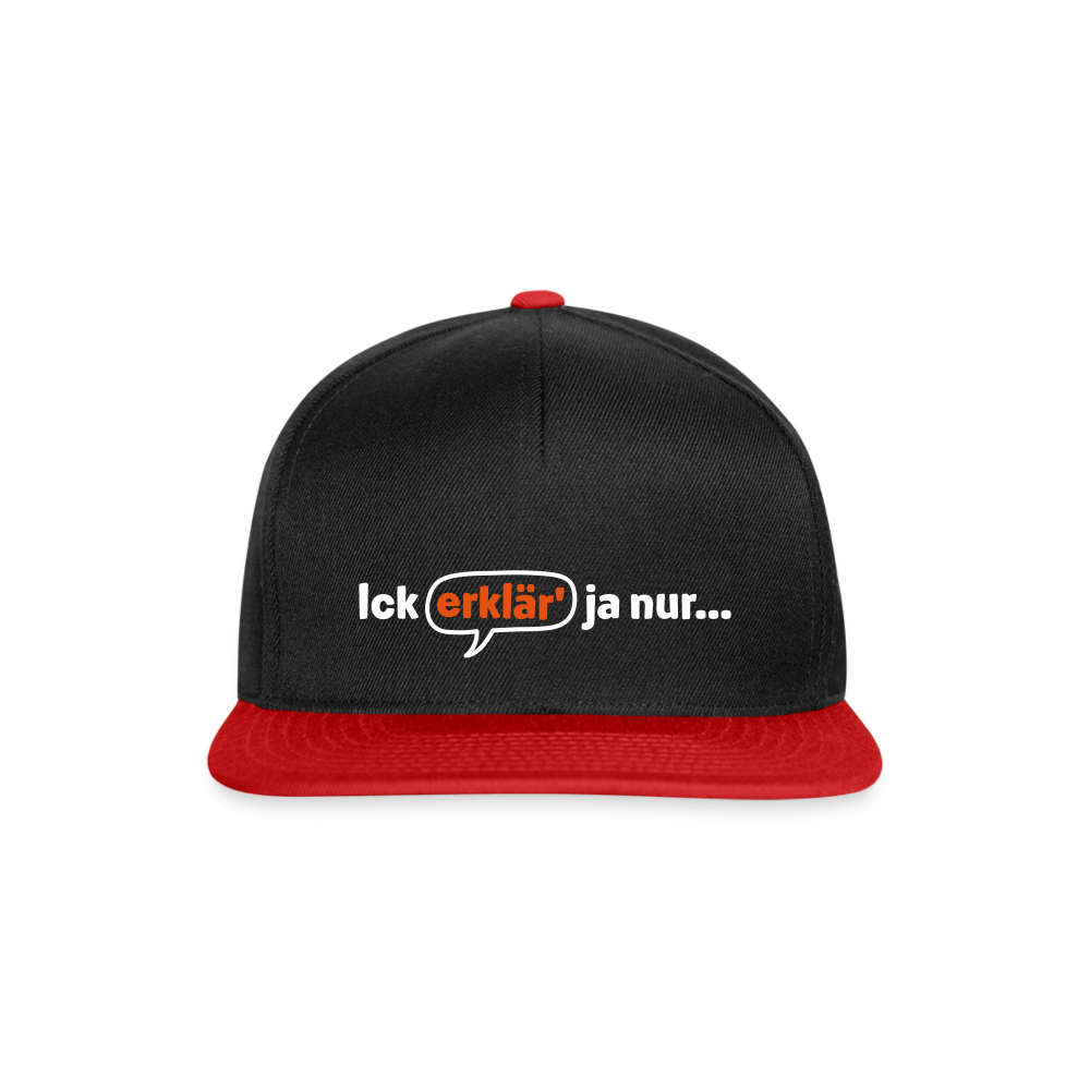 Ick erklär' ja nur… - Snapback Cap - Schwarz/Rot