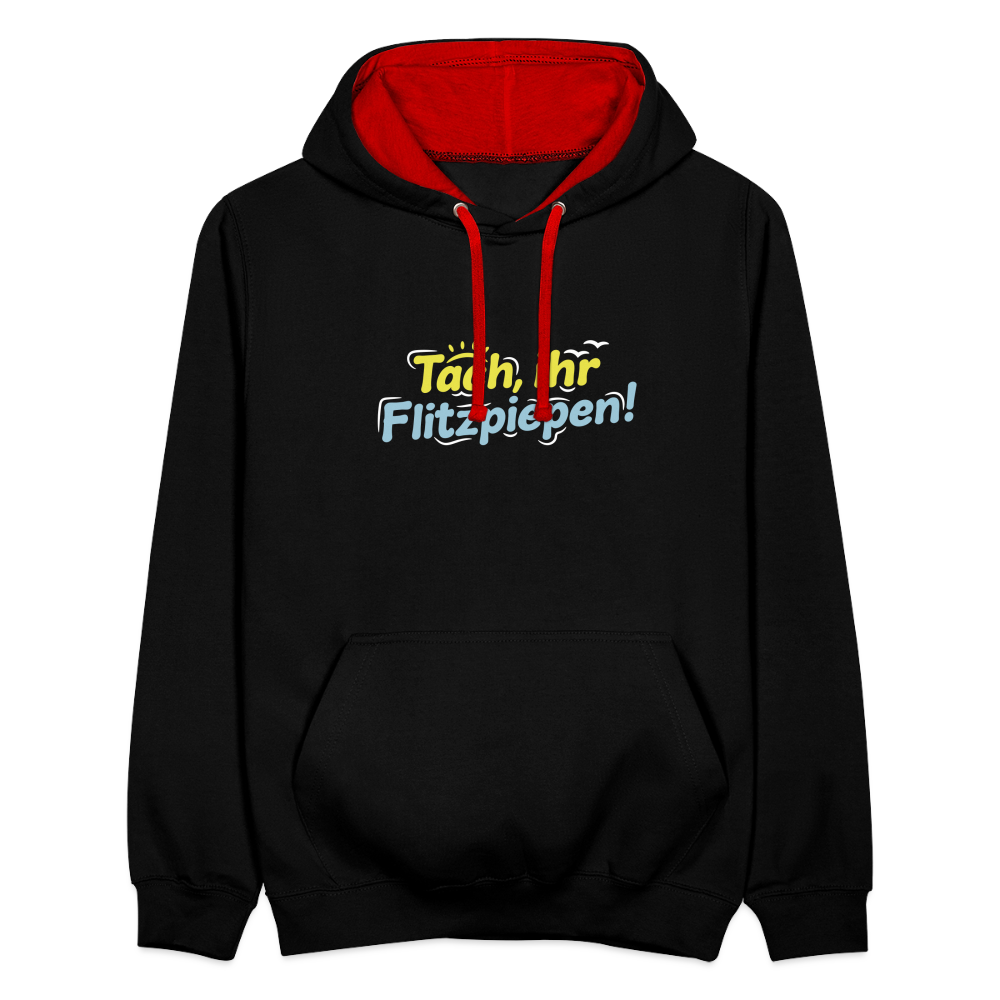 Tach, ihr Flitzpiepen! - Kontrast Hoodie - Schwarz/Rot