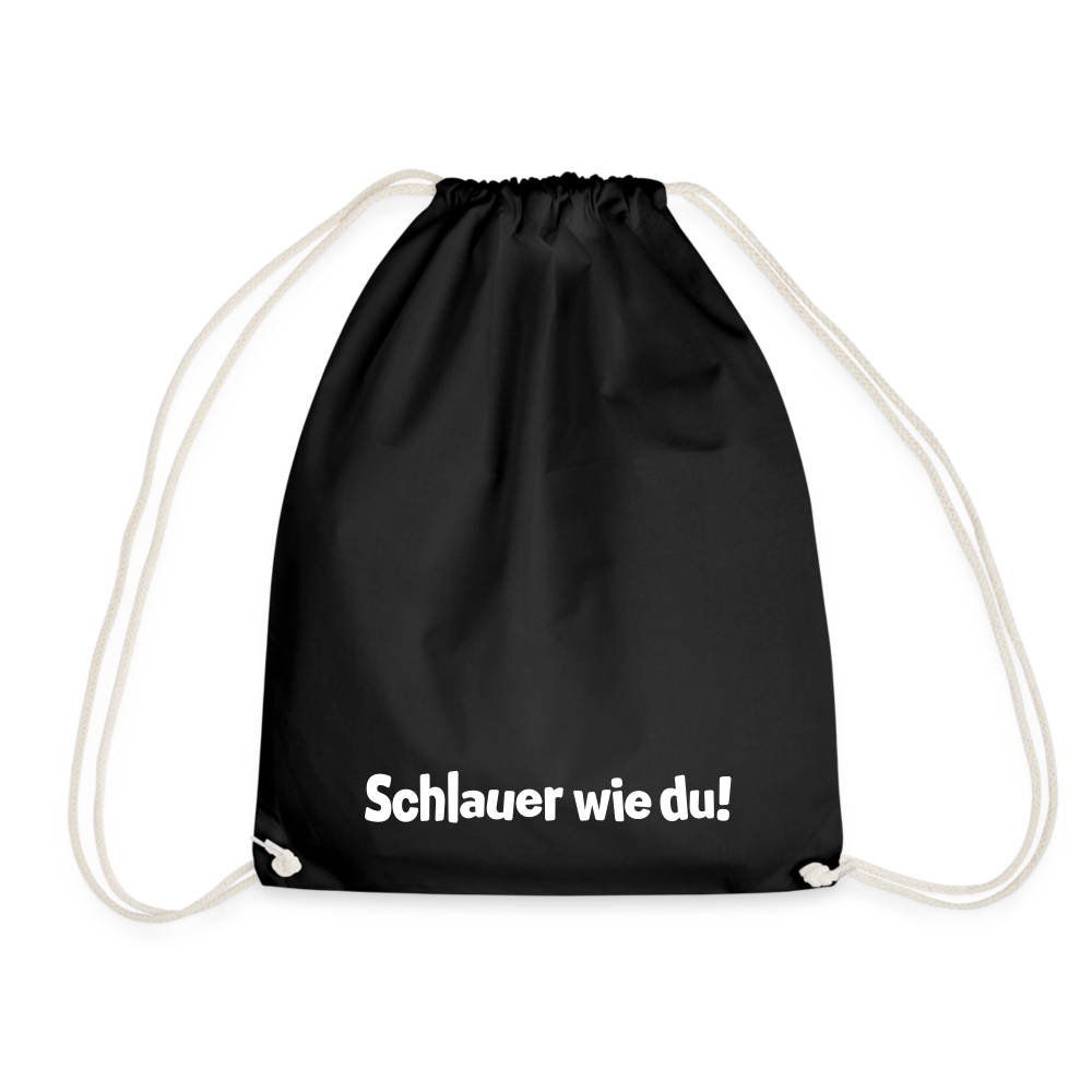 Schlauer wie du! - Turnbeutel - Schwarz
