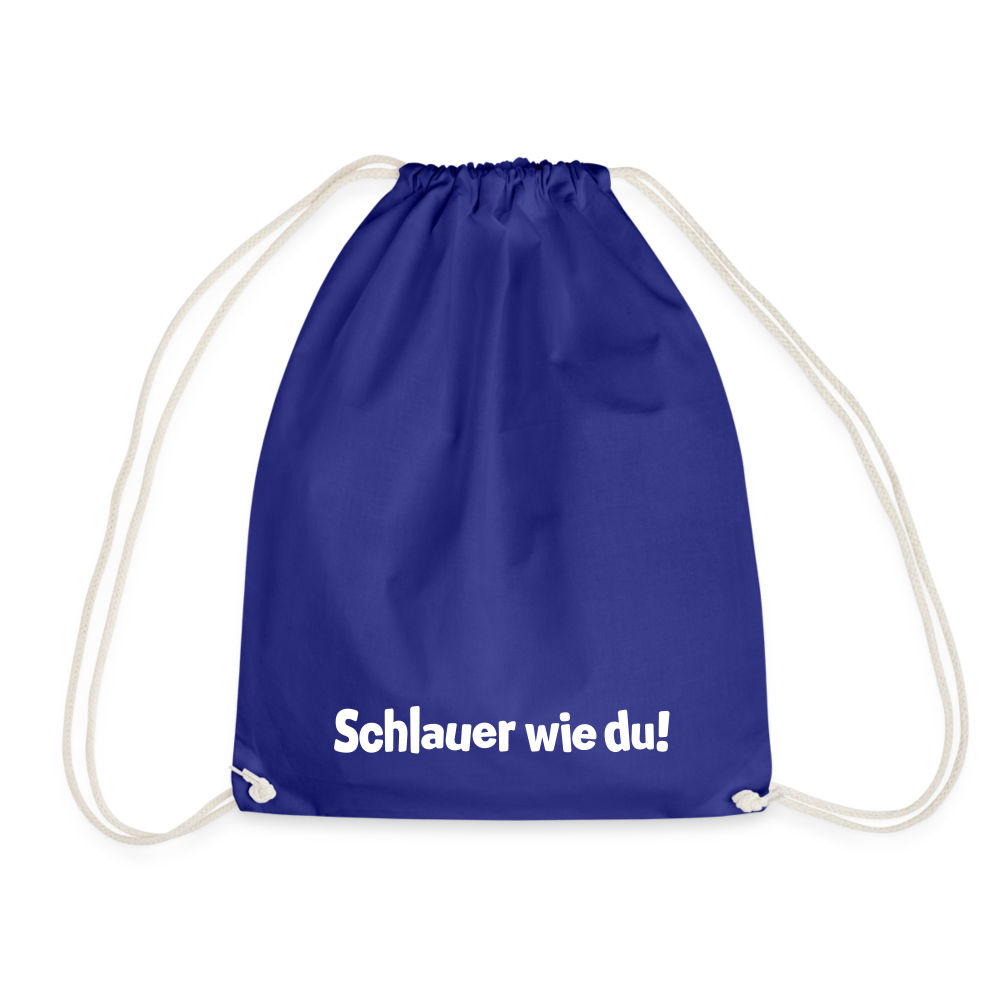 Schlauer wie du! - Turnbeutel - Königsblau