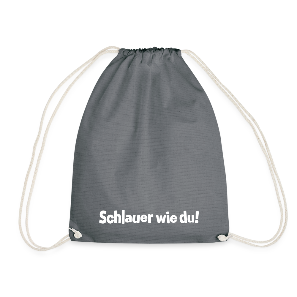 Schlauer wie du! - Turnbeutel - Grau