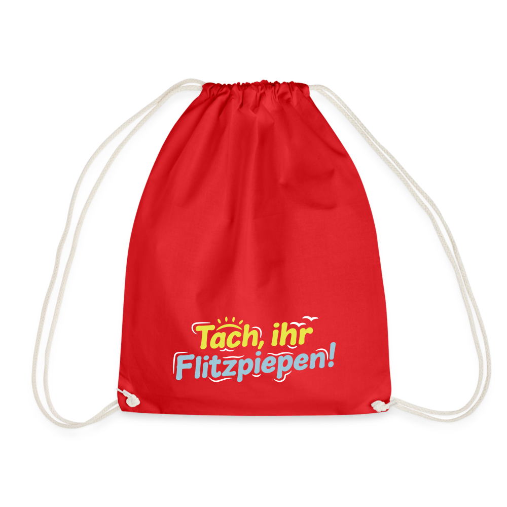 Tach, ihr Flitzpiepen! - Turnbeutel - Rot