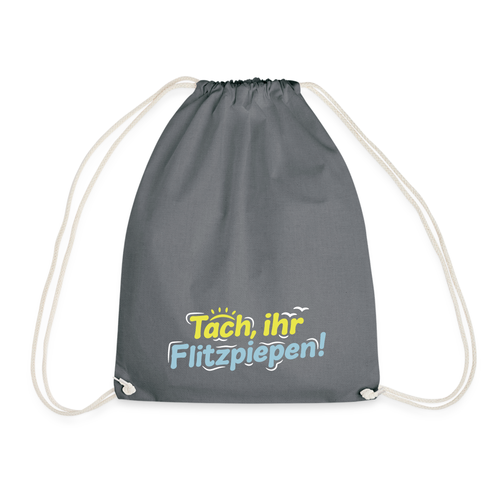 Tach, ihr Flitzpiepen! - Turnbeutel - Grau