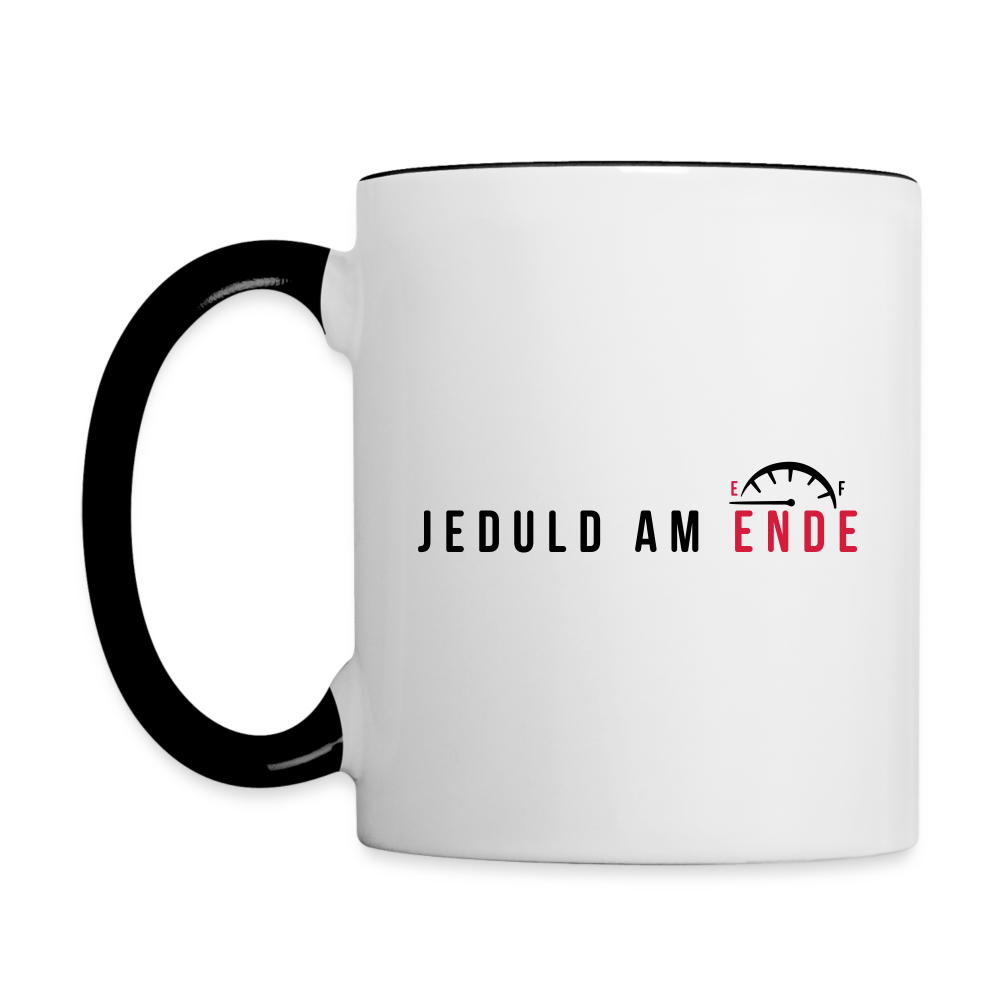 Jeduld am Ende - Tasse zweifarbig