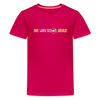 Dit wird schon, Keule! - Teenager Premium T-Shirt - dunkles Pink