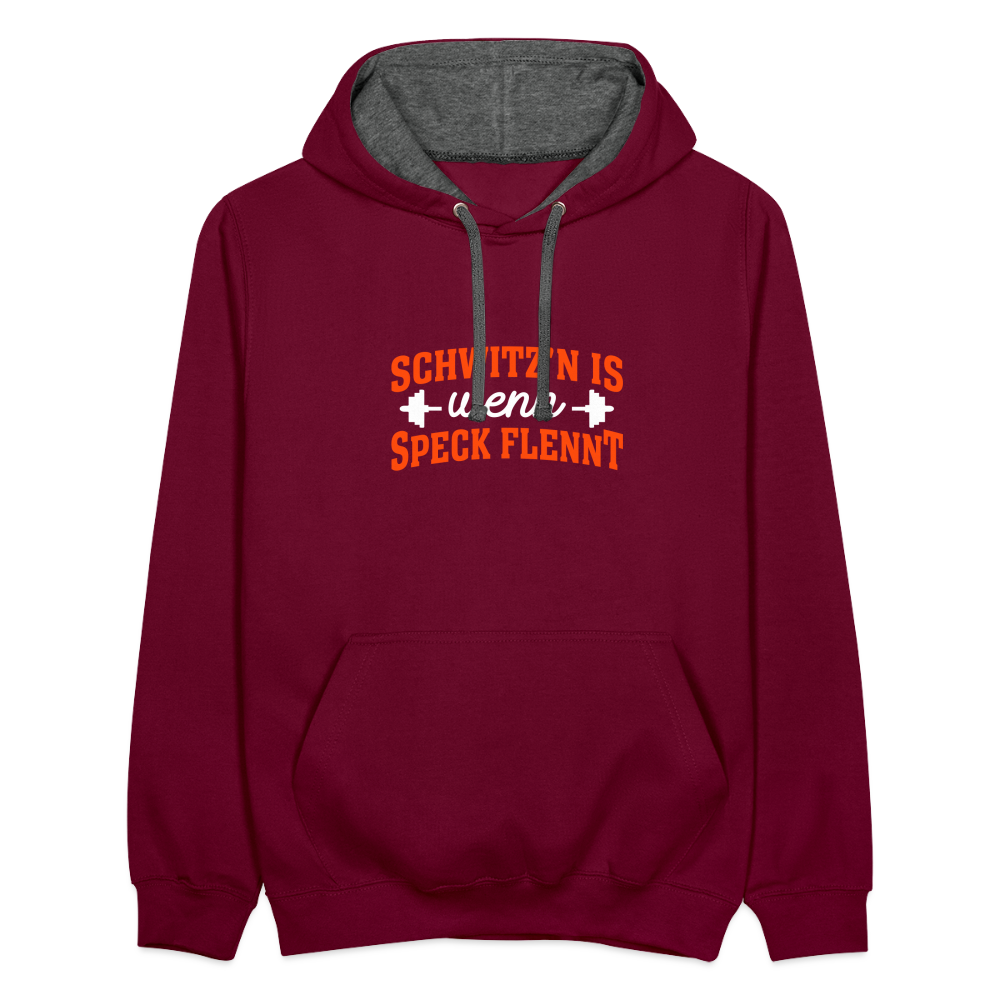 Schwitz'n is wenn Speck flennt - Kontrast Hoodie - Weinrot/Anthrazit