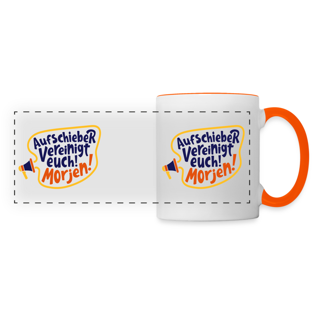Aufschieber vereinigt euch! Morjen! - Tasse zweifarbig - Weiß/Orange