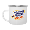 Aufschieber vereinigt euch! Morjen! - Emaille Tasse