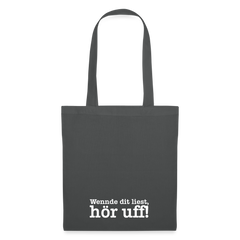 Wenn de dit liest, hör uf! - Stoffbeutel