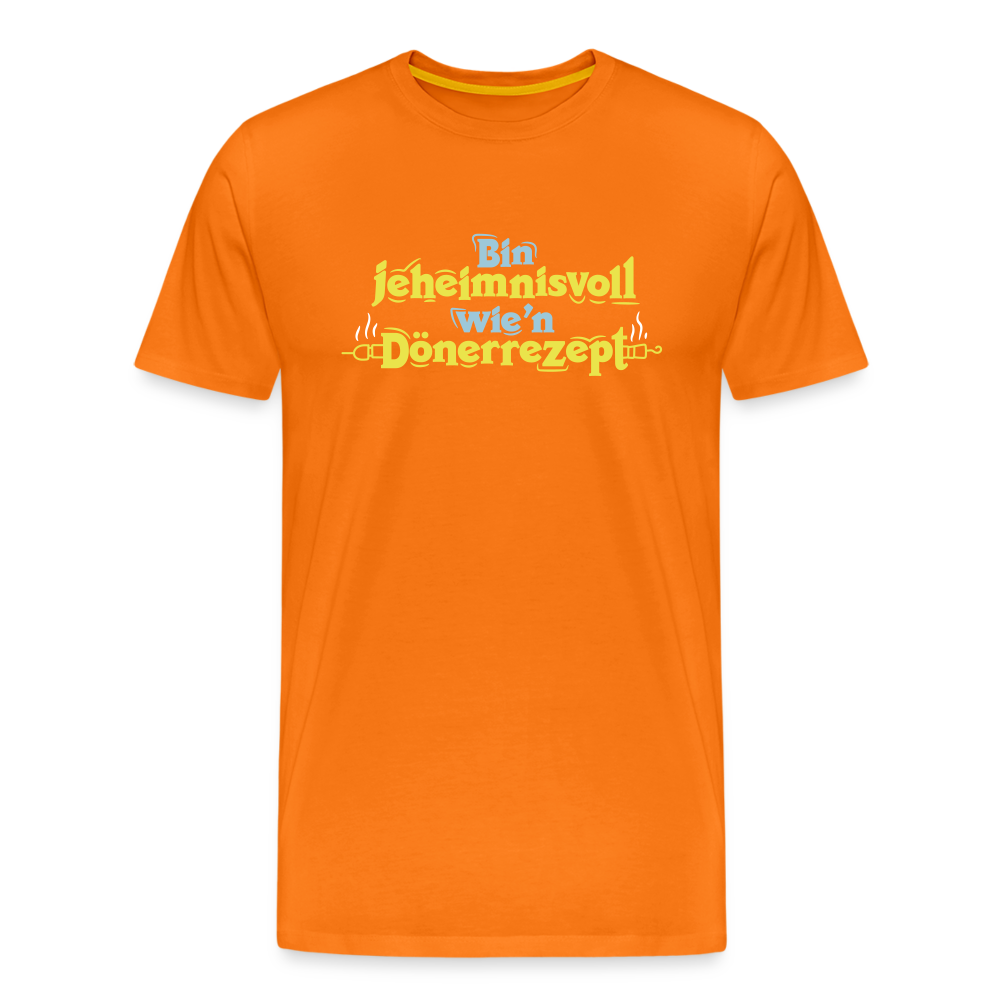 Bin jeheimnisvoll wie'n Dönerrezept. - Männer Premium T-Shirt - Orange