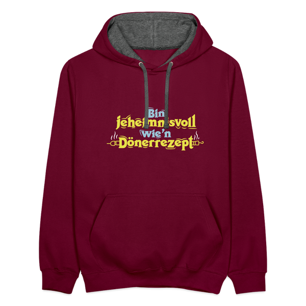 Bin jeheimnisvoll wie'n Dönerrezept. - Kontrast Hoodie - Weinrot/Anthrazit