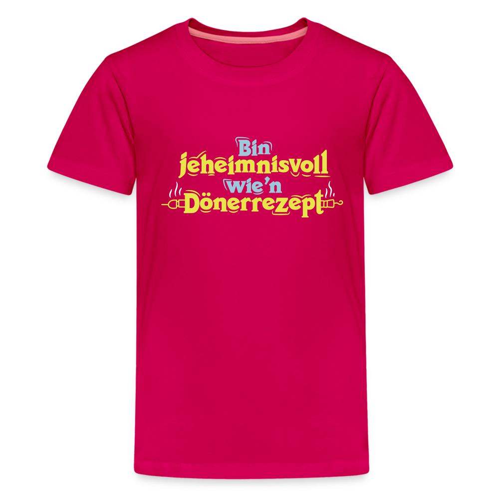 Bin jeheimnisvoll wie'n Dönerrezept. - Teenager Premium T-Shirt - dunkles Pink