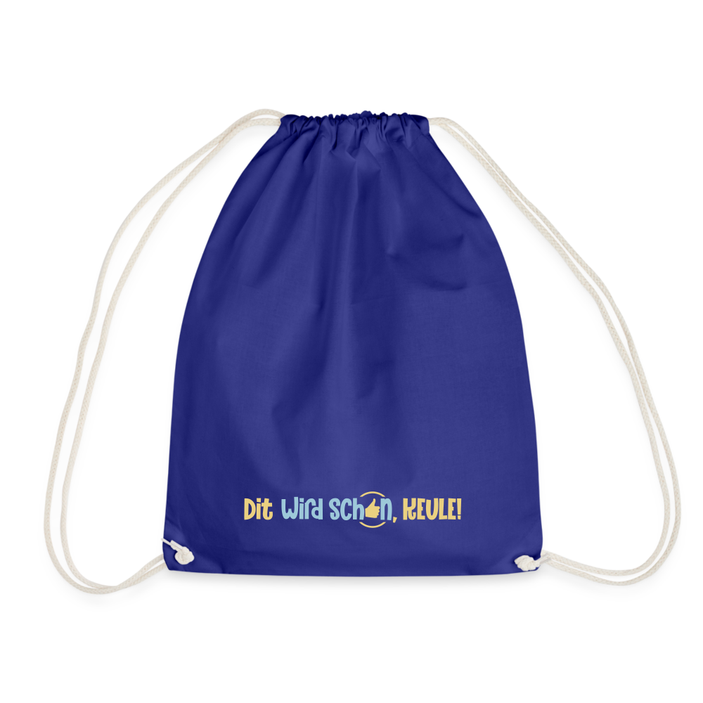 Dit wird schon, Keule! - Turnbeutel - Königsblau