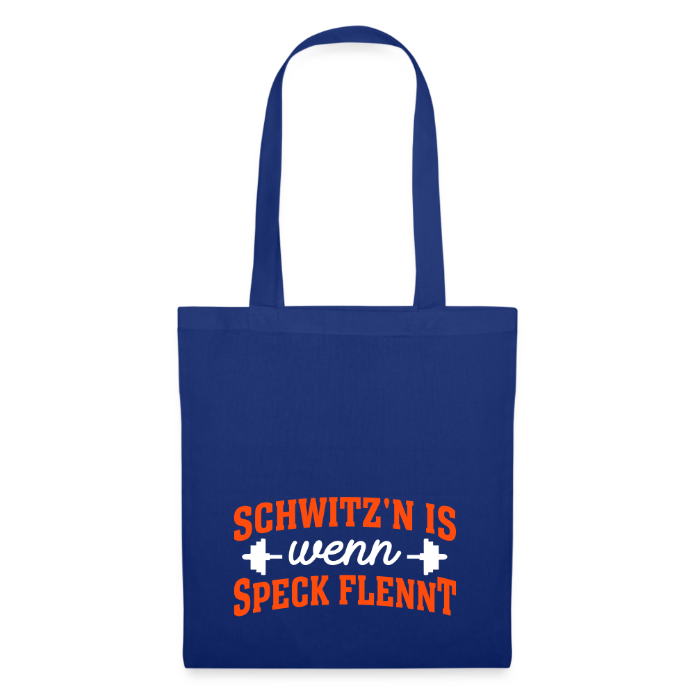 Schwitz'n is wenn Speck flennt - Stoffbeutel - Royalblau