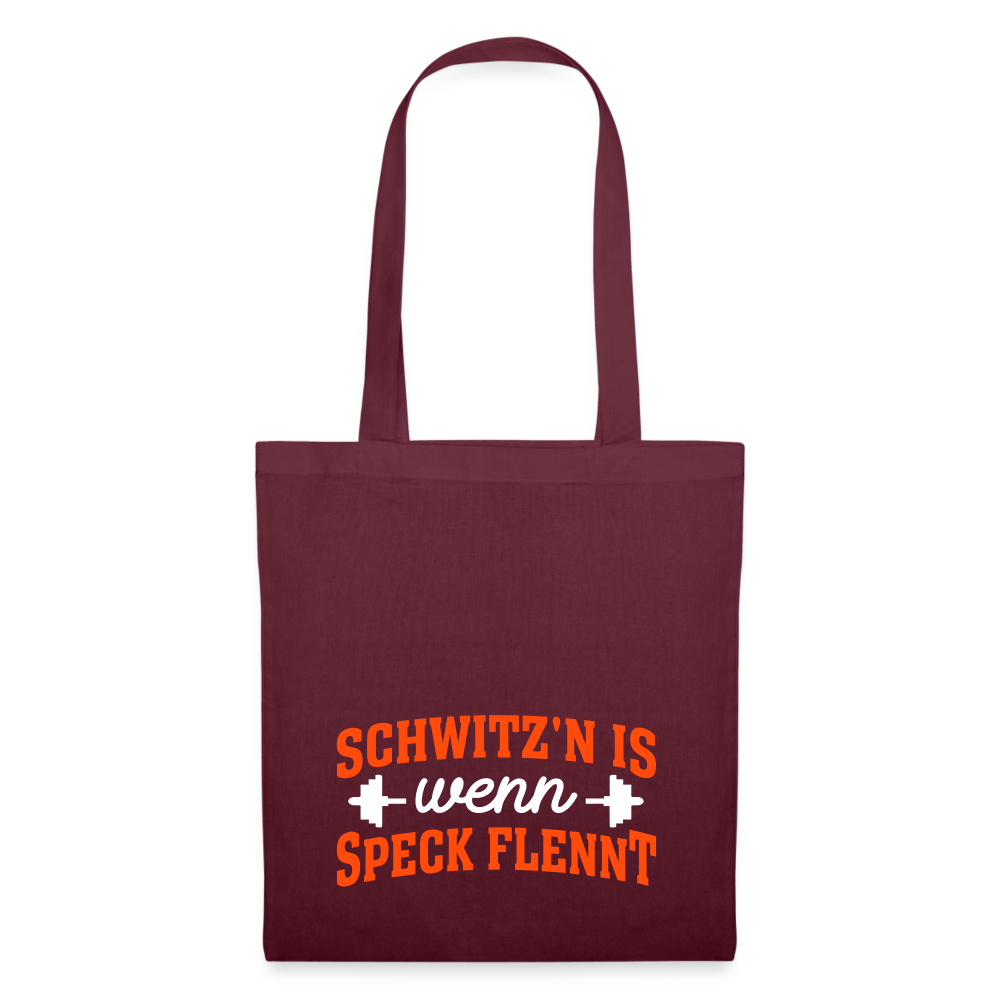 Schwitz'n is wenn Speck flennt - Stoffbeutel - Burgunderrot