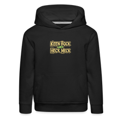 Keen Bock uff Heck Meck - Kinder Premium Hoodie