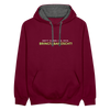 Nett kann ick och, bringtabanüscht! - Kontrast Hoodie - Weinrot/Anthrazit