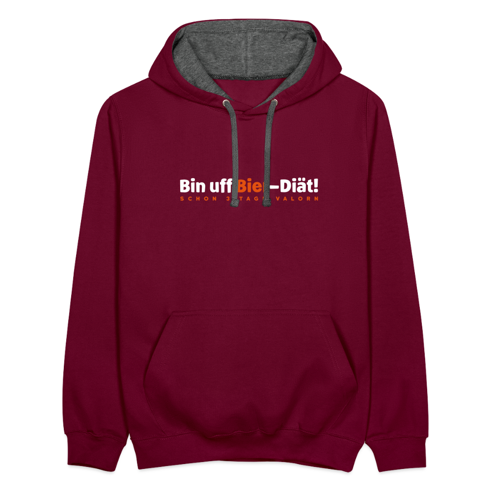 Bin uff Bier-Diät! (schon 3 Tage valorn) - Kontrast Hoodie - Weinrot/Anthrazit