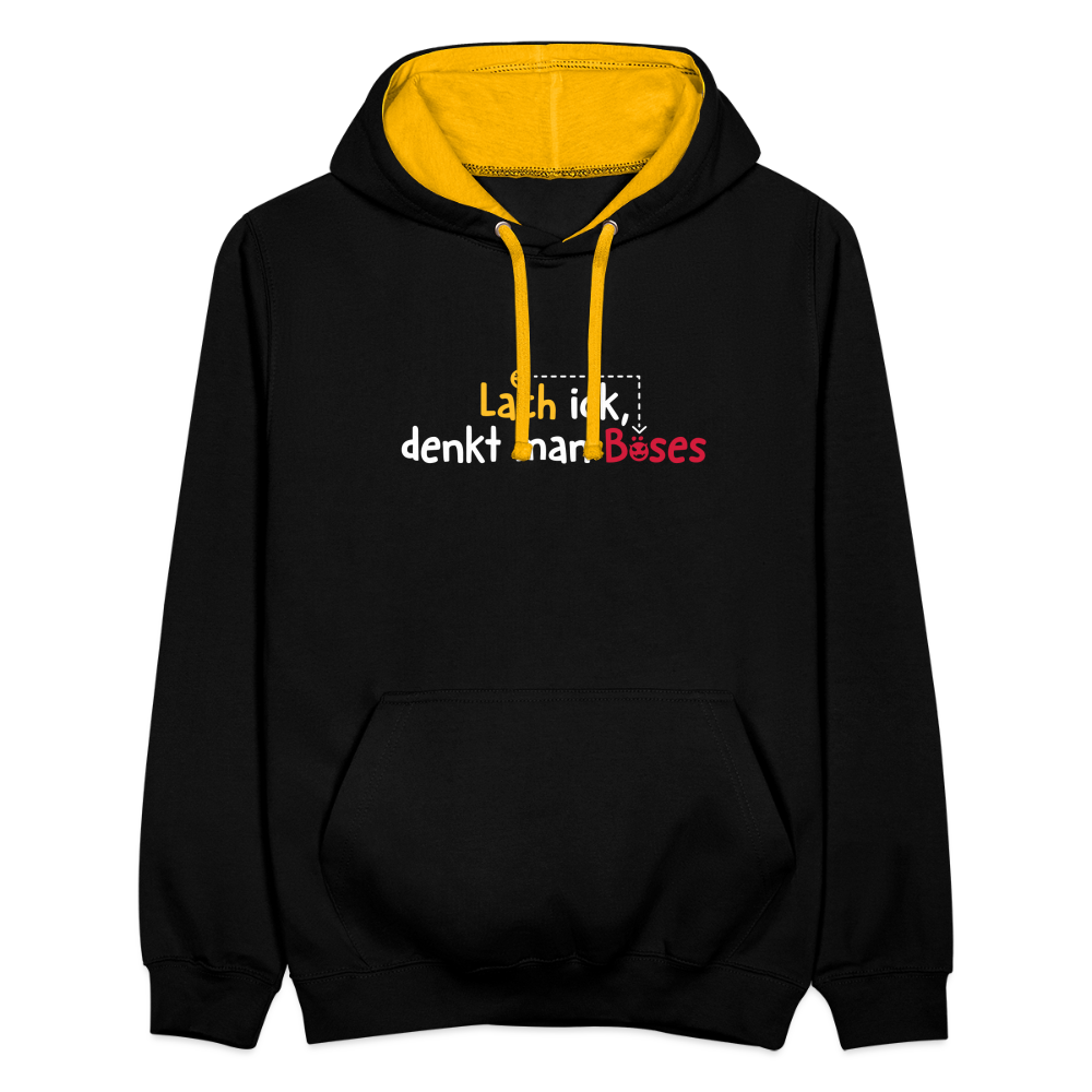 Lach ick, denkt man Böses - Kontrast Hoodie - Schwarz/Gold