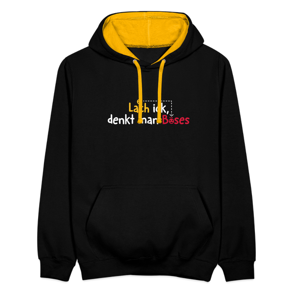 Lach ick, denkt man Böses - Kontrast Hoodie - Schwarz/Gold