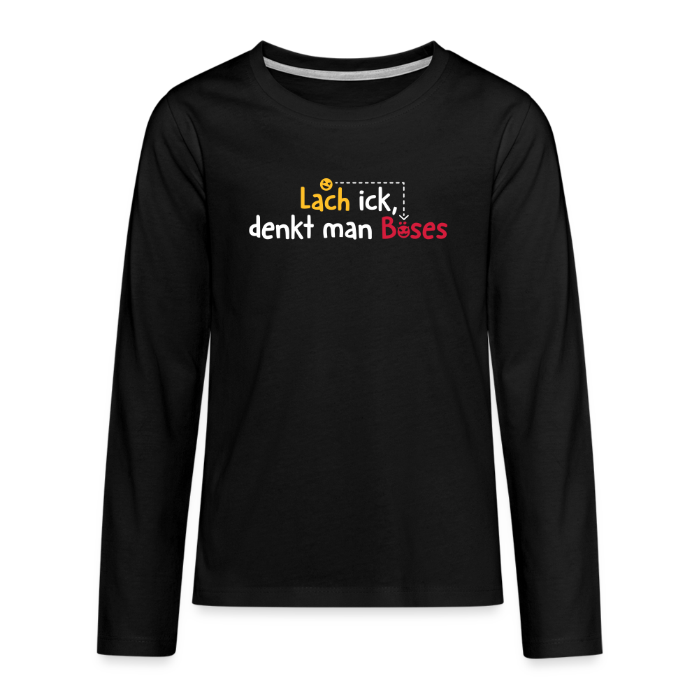 Lach ick, denkt man Böses - Teenager Langarmshirt - Schwarz