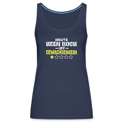 Keen Bock uff Erwachsensein - Frauen Premium Tank Top