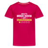 Keen Bock uff Erwachsensein - Teenager Premium T-Shirt - dunkles Pink