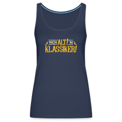 Nich alt! 'n Klassiker! - Frauen Premium Tank Top