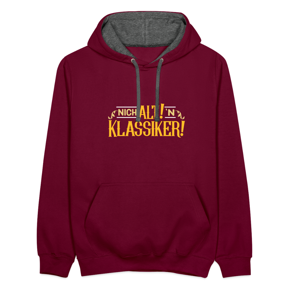 Nich alt! 'n Klassiker! - Kontrast Hoodie - Weinrot/Anthrazit