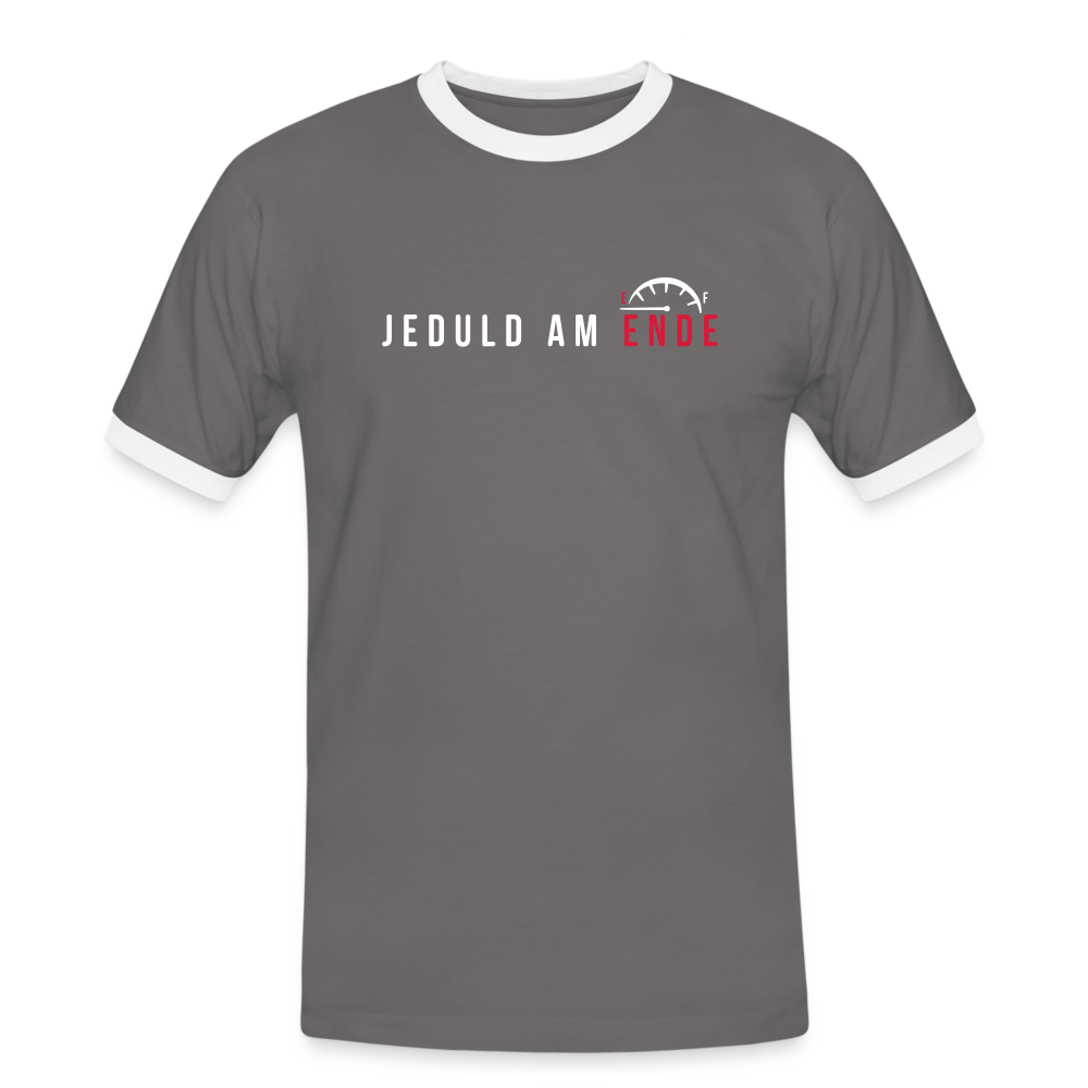 Jeduld am Ende - Männer Ringer T-Shirt - Dunkelgrau/Weiß