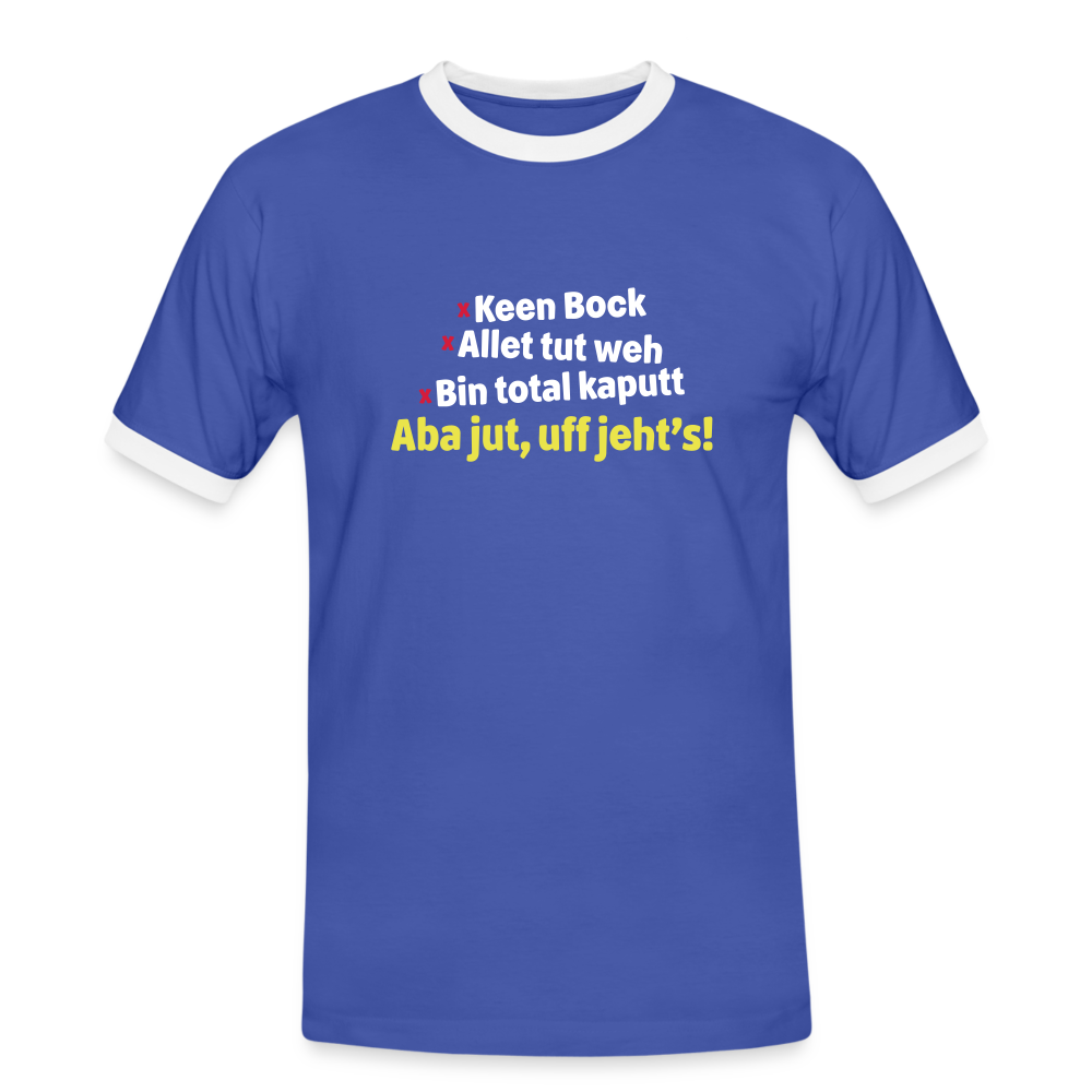 aba jut, uff jeht's! - Männer Ringer T-Shirt - Blau/Weiß