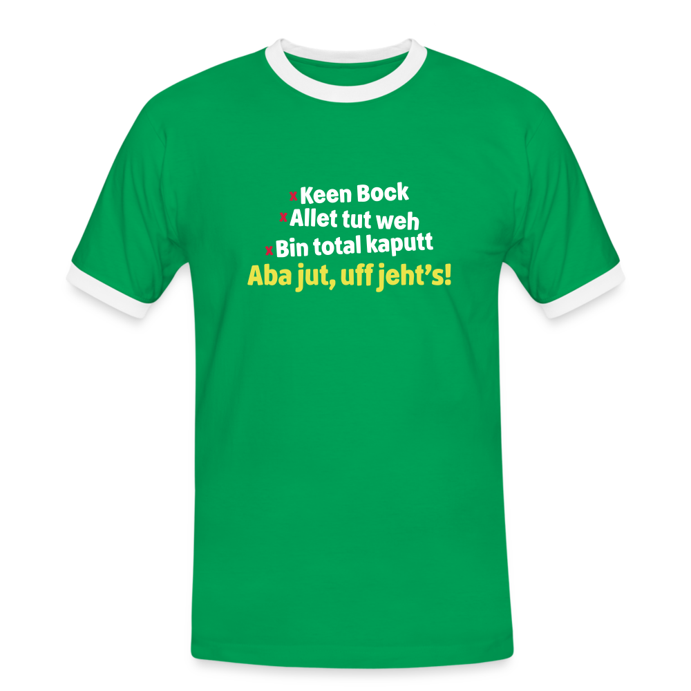 aba jut, uff jeht's! - Männer Ringer T-Shirt - Kelly Green/Weiß