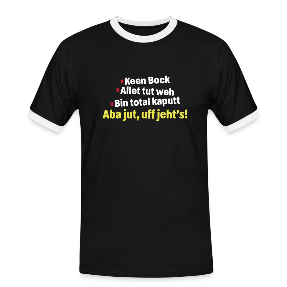 aba jut, uff jeht's! - Männer Ringer T-Shirt - Schwarz/Weiß