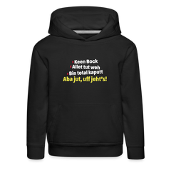 aba jut, uff jeht's! - Kinder Premium Hoodie