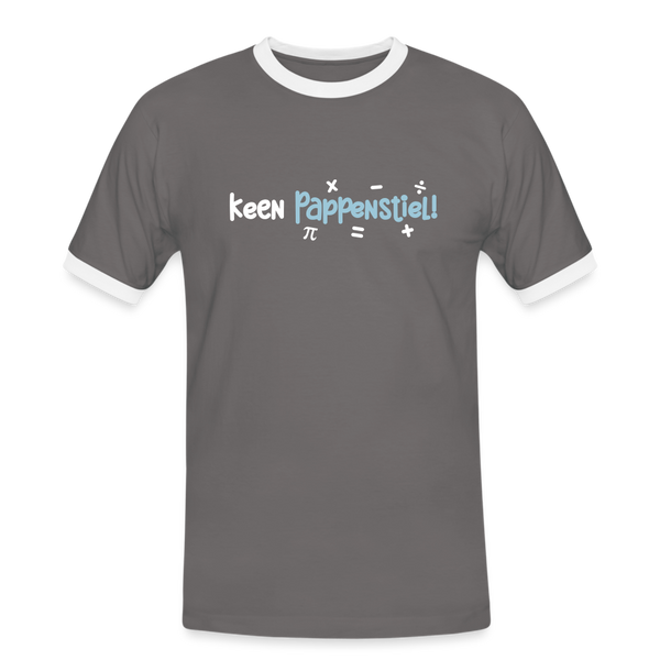 keen Pappenstiel! - Männer Ringer T-Shirt - Dunkelgrau/Weiß