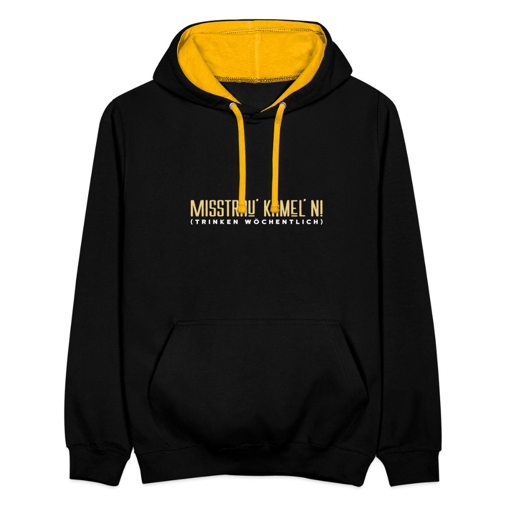 Misstrau' Kamel'n! (trinken wöchentlich) - Kontrast Hoodie - Schwarz/Gold