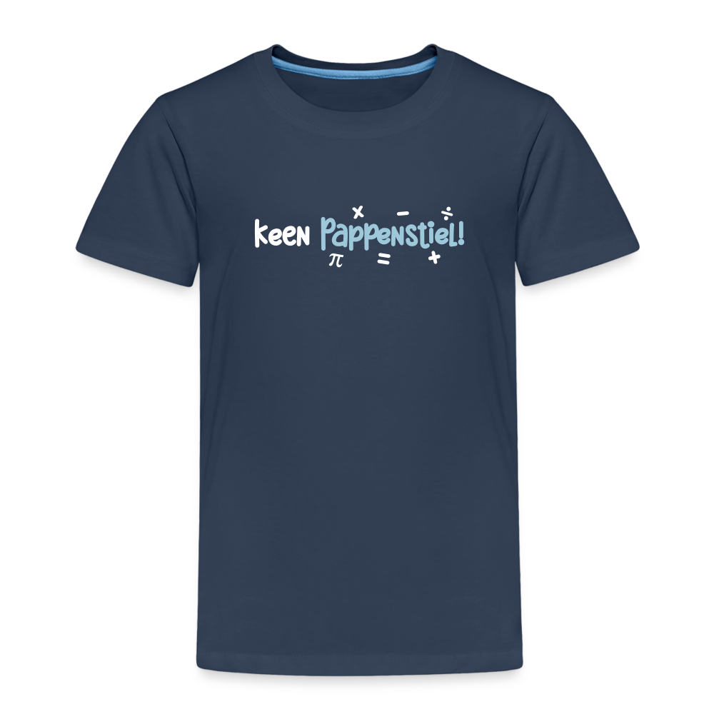 keen Pappenstiel! - Kinder Premium T-Shirt - Navy