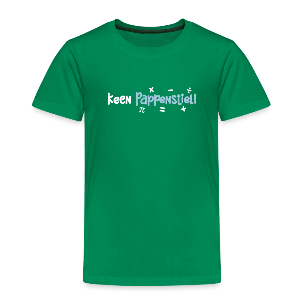 keen Pappenstiel! - Kinder Premium T-Shirt - Kelly Green