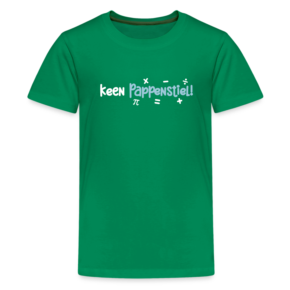 keen Pappenstiel! - Teenager Premium T-Shirt - Kelly Green