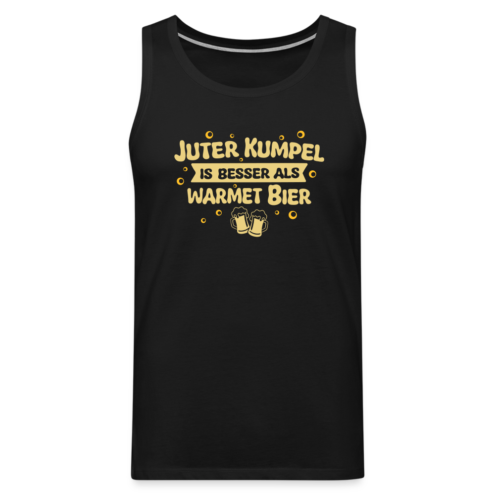 Juter Kumpel ist besser als warmet Bier - Männer Premium Tank Top - Schwarz