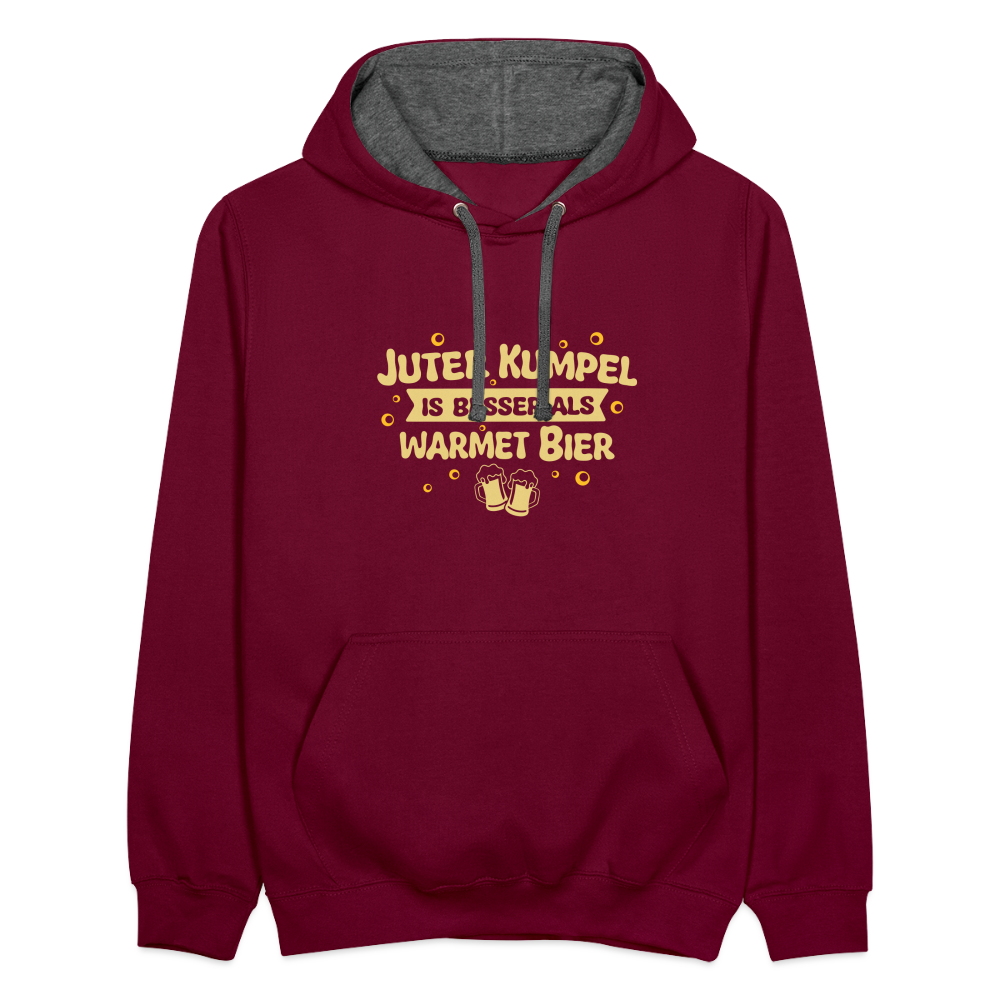 Juter Kumpel ist besser als warmet Bier - Kontrast Hoodie - Weinrot/Anthrazit