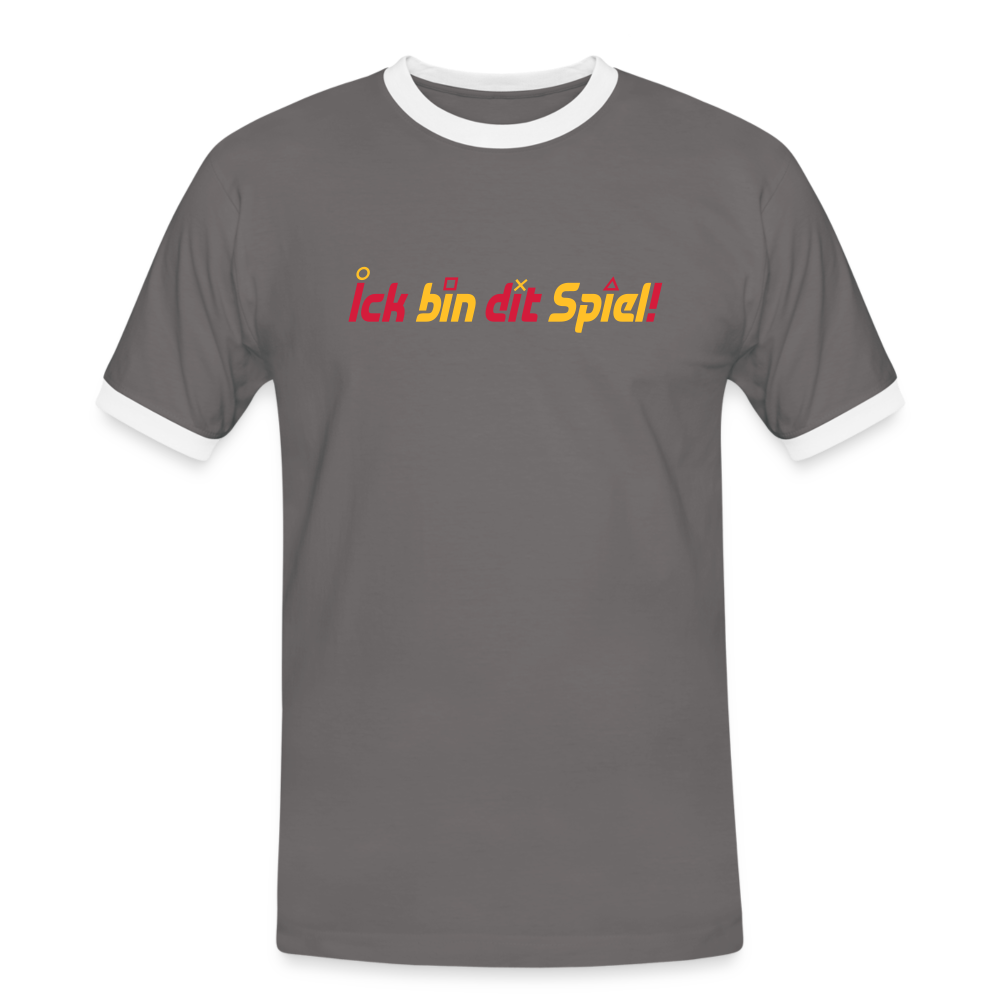 Ick bin dit Spiel! - Männer Ringer T-Shirt - Dunkelgrau/Weiß