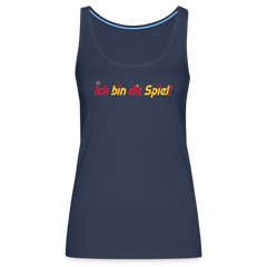 Ick bin dit Spiel! - Frauen Premium Tank Top