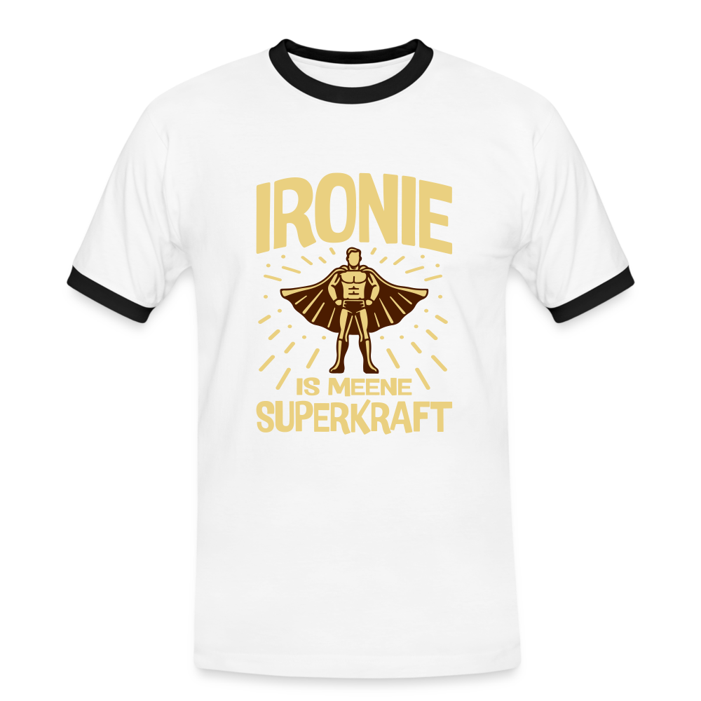 Ironie is meene Superkraft! - Männer Ringer T-Shirt - Weiß/Schwarz