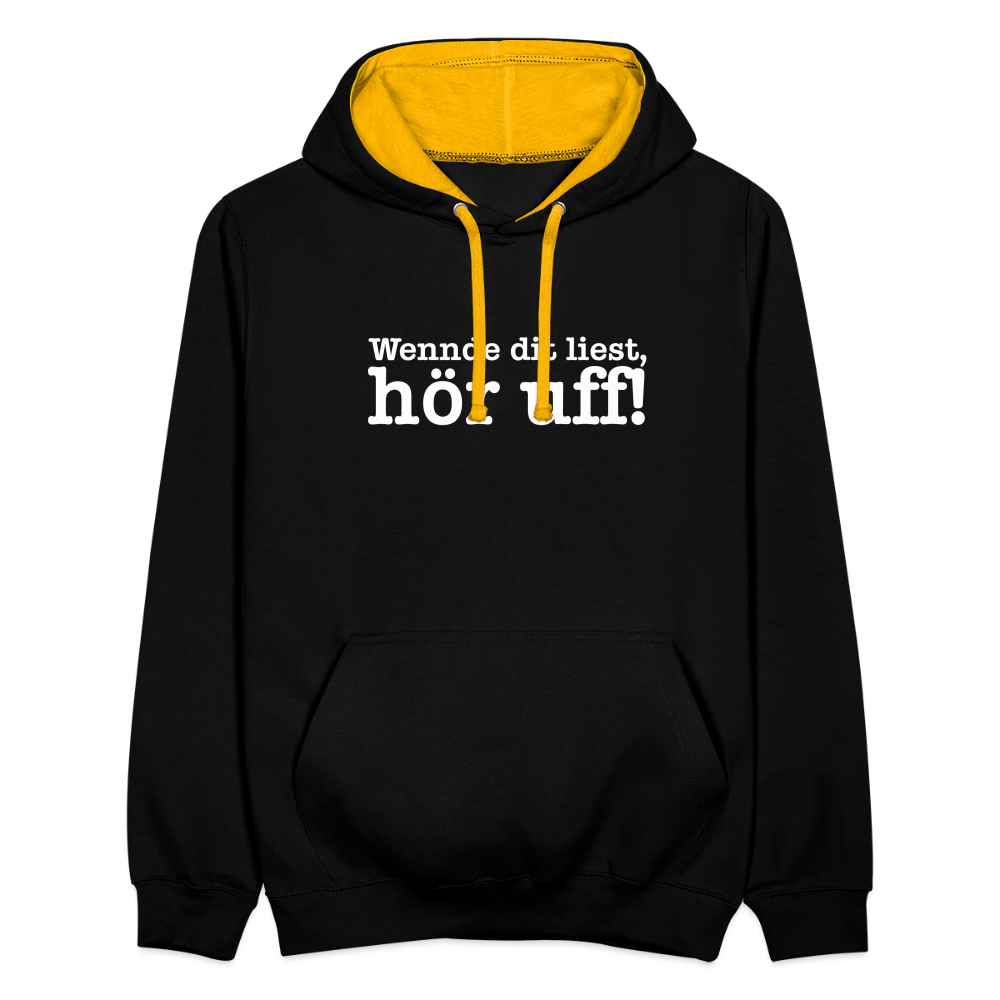 Wenn de dit liest, hör uf! - Kontrast Hoodie - Schwarz/Gold