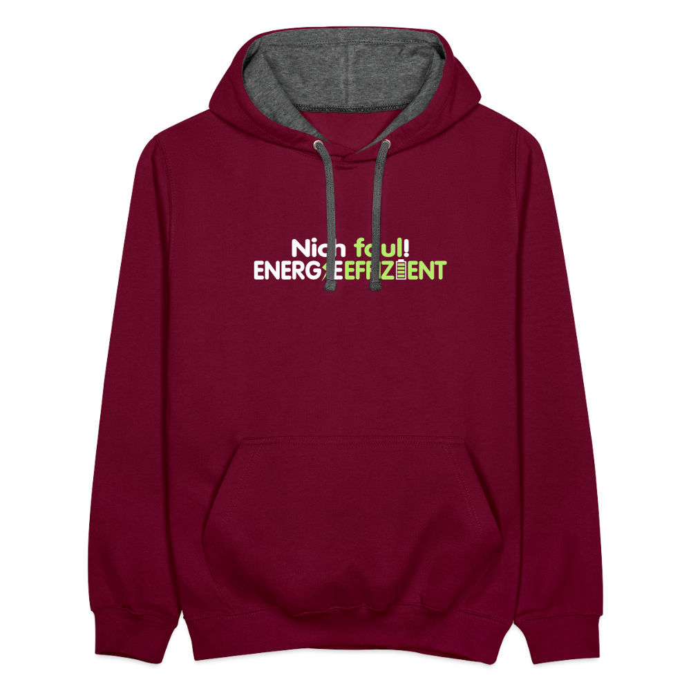 Nich faul! Energieeffizient! - Kontrast Hoodie - Weinrot/Anthrazit