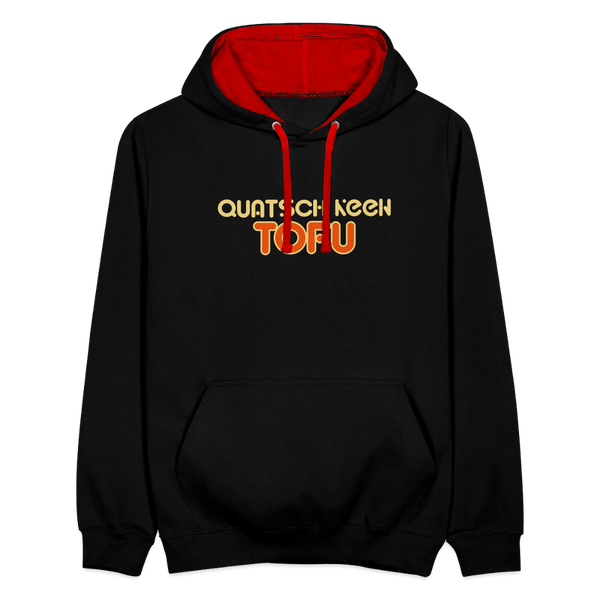 Quatsch keen Tofu! - Kontrast Hoodie - Schwarz/Rot