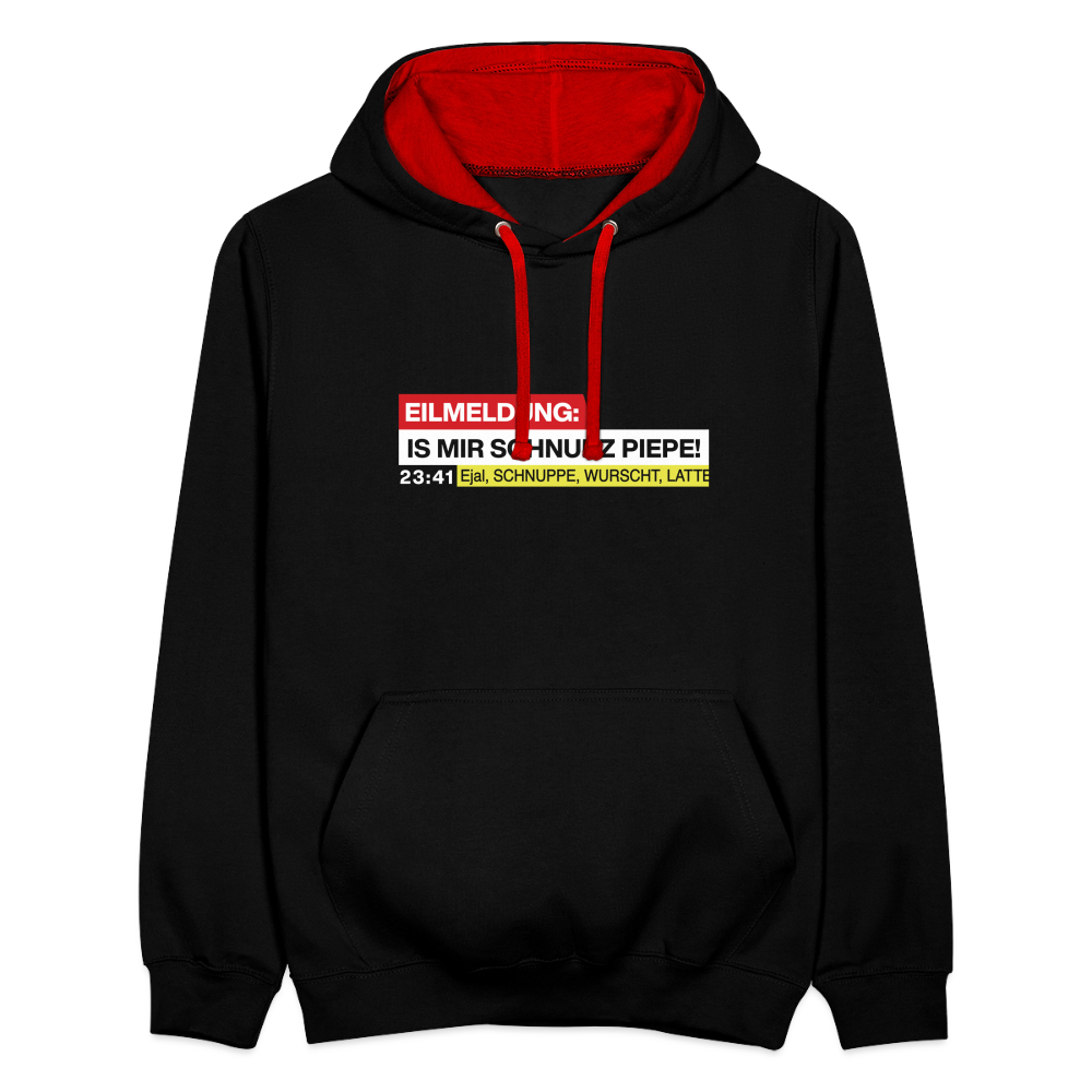 Eilmeldung: Is mir Schnurz Piepe! - Kontrast Hoodie - Schwarz/Rot