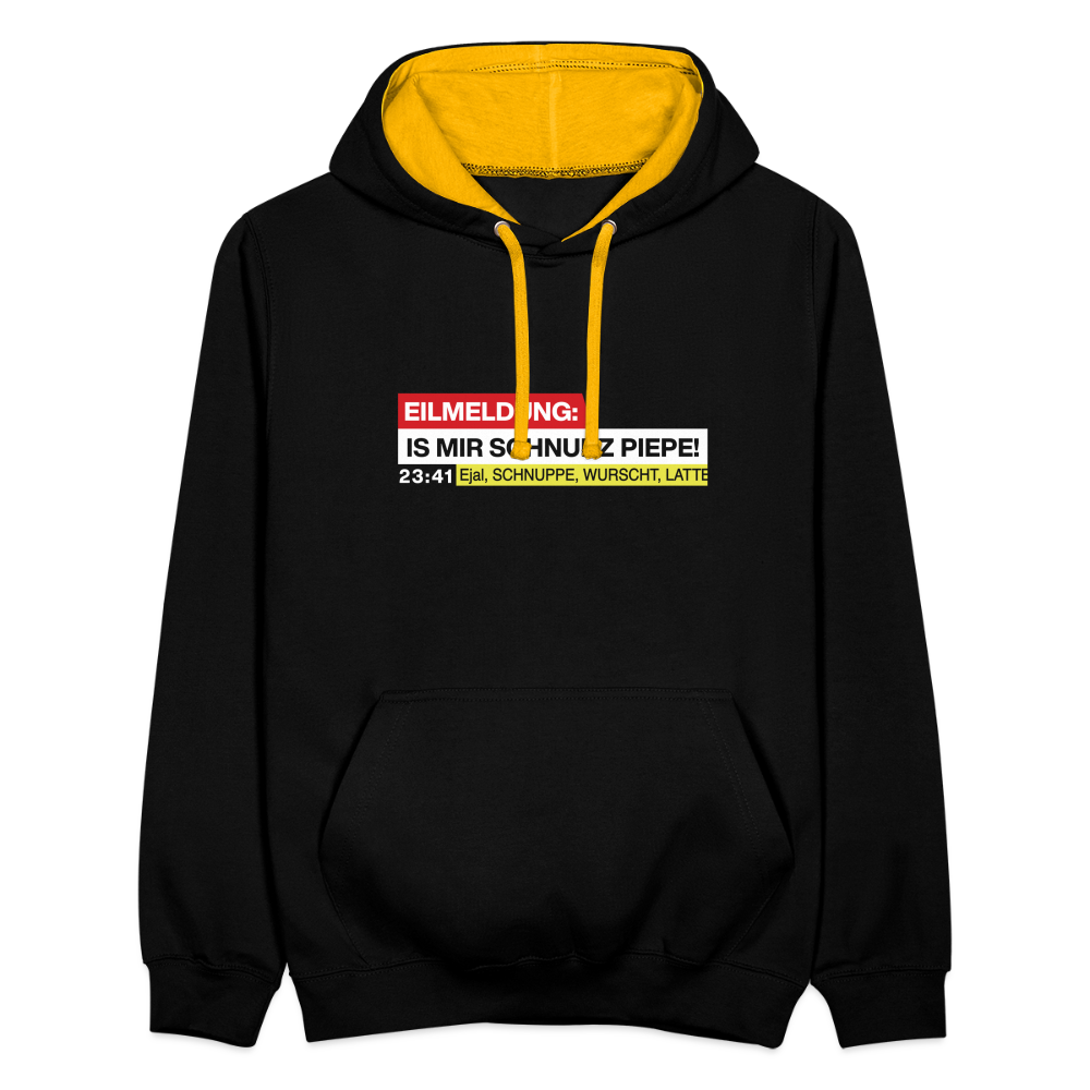 Eilmeldung: Is mir Schnurz Piepe! - Kontrast Hoodie - Schwarz/Gold
